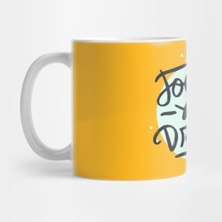 Follow Your Dreams Mug